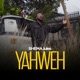 YAHWEH feat SHEMA Jules Single