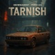 Tarnish Single