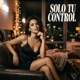 Solo tu Control Single