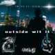 Outside wit it feat Isack Single