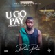 U go pay Single