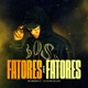 Fatores e Fatores Single