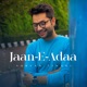 Jaan E Adaa Single