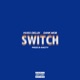 Switch feat Dank Mob Single