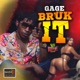 Bruk It feat Gage Single