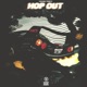 Hop Out Single