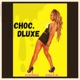 Choc Dlxe Single