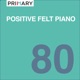 Positive Felt Piano
