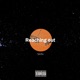 Reaching Out Single