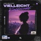 Vielleicht Vielleicht Single