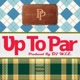 Up To Par feat DJ W I Z Single