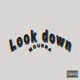 Look down Single