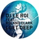 I Get Deep The Remixes feat Roland Clark
