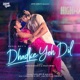 Dhadke Yeh Dil Single