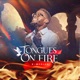 Tongues On Fire EP