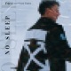 No sleep Single