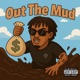 OUT THE MUD Single