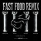 FAST FOOD RAPHA KrakZilla SantoKid Løne Beats Remix Single
