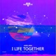 A Life Together Single