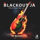 Blackout Ja in Acoustic