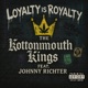 Loyalty is Royalty feat Johnny Richter Single