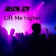 Lift Me Higher Single