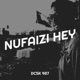 NUFAIZI HEY Single