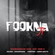 Fookna Ji Single