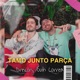 Tamo Junto Parça Single