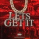 Let s Get It Single