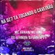 NA DZ7 TÁ TOCANDO O CAVEIRÃO feat MC BN MC HANAN DJ LEHMAN Single