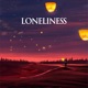Loneliness Single