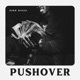 Pushover Attempted sh t talking Pt 1 Single