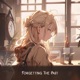 Forgetting the Past 2023 Edition Single