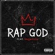 Rap God feat Mojjarlistie Single