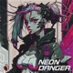 Neon Danger Single