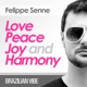 Love Peace Joy and Harmony