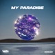 My Paradise Single