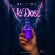 La Dose with Zul Entertainment Extended Single
