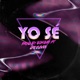 YO SÉ feat Efe Eleven Single