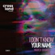 I Don t Know Your Name Single