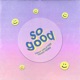 So Good feat Taigo Taigo Remix Single