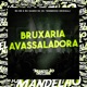 Bruxaria Avassaladora Single
