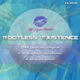 Rootless Existence Single