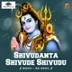 Shivudanta Shivude Shivudu Single