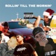 Rollin Till the Mornin Single
