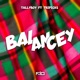 BALANCEY feat Tallyboy Tipicks Single