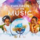 Children of the Music Single