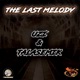 The Last Melody feat Uzi Single