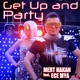 Get Up and Party feat Ece Mya Single